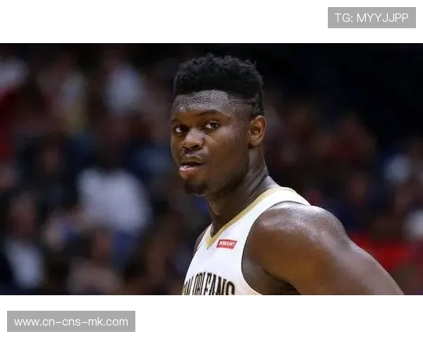 锡安·威廉姆森减重成功，鹈鹕期待其健康回归